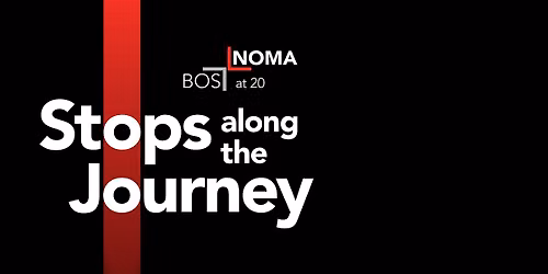 BosNOMA at 20: Stops Along the Journey Exhibit Closing