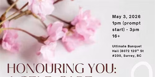 \u2728 Honouring You: The Ultimate Self-Care Glow Experience \u2728