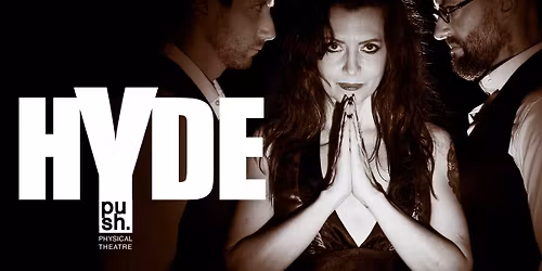 Hyde - Jekyll and Hyde with a twist!
