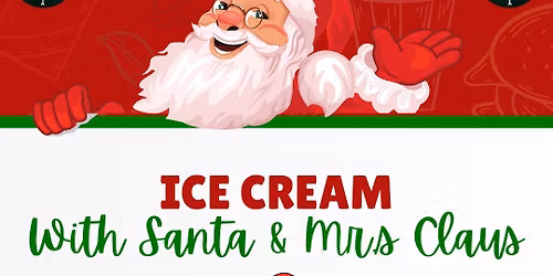 Santa & Mrs. Claus with Ice Cream, Hot Chocolate, & Coffee!