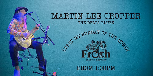 Martin Lee Cropper Live Delta Blues at Froth Craft Bunbury 