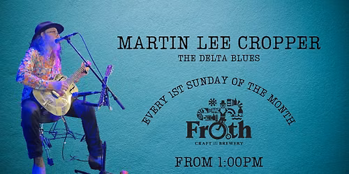 Martin Lee Cropper Live Delta Blues at Froth Craft Bunbury 