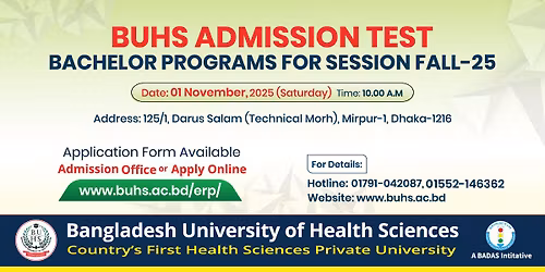 Admission Open \u2013 Bangladesh University of Health Sciences (BUHS)