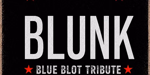 BLUNK ( a tribute to Blue Blot)