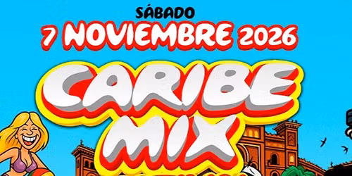 Caribe Mix Festival 2026 Madrid Tickets