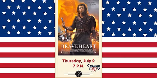 AmericaFest: Braveheart