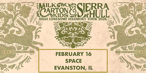 The Milk Carton Kids and Sierra Hull at Space