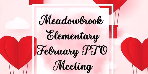 Meadowbrook PTO Meeting (February)