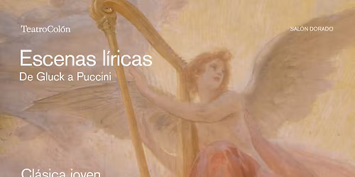 Sal\u00f3n Dorado | Cl\u00e1sica joven: Escenas l\u00edricas - De Gluck a Puccini