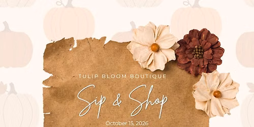 Tulip Bloom Boutique Sip & Shop 