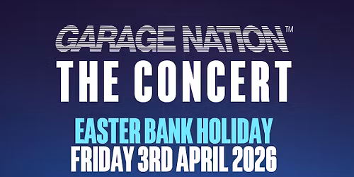Garage Nation - The Concert at The O2 - London
