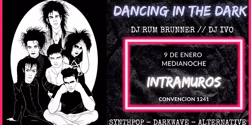 Dancing In The Dark - INTRAMUROS - 09\/01\/26