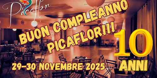 10 anni...Buon Compleanno Picaflor! 