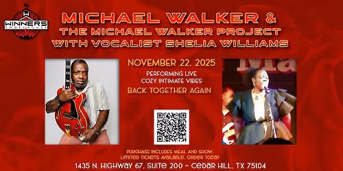 Michael Walker & the Michael Walker Project w\/ Shelia Williams