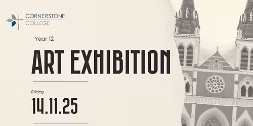 \ud83c\udfa8Cornerstone College Year 12 2025 Art Exhibition