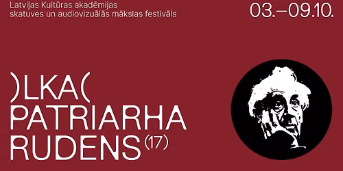 PATRIARHA RUDENS 2026 | skatuves un audiovizu\u0101l\u0101s m\u0101kslas festiv\u0101ls