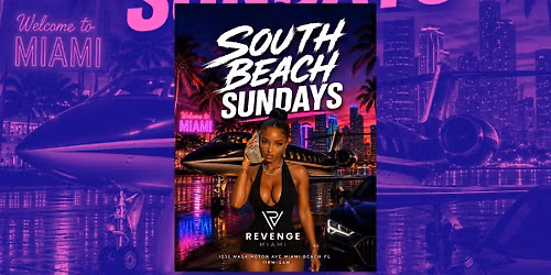 SOUTH BEACH SUNDAYS AT REVENGE MIAMI