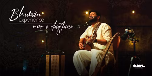 Bhuwin Experience - Noor-e-daastaan