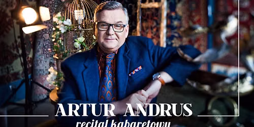 Artur Andrus - Recital kabaretowy - Chełm - 14.11.2026