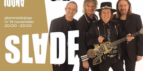 Slade - Iduna, Drachten