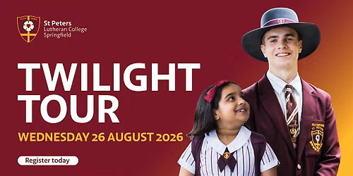 St Peters Lutheran College Springfield Twilight Tour 2026