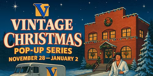 \ud83c\udf84 VBC Presents: The Vintage Christmas Pop-Up Series \ud83c\udf81