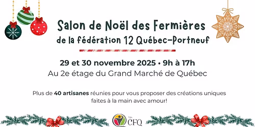 Salon de No\u00ebl des Fermi\u00e8res (f\u00e9d\u00e9ration 12) au Grand March\u00e9 de Qu\u00e9bec