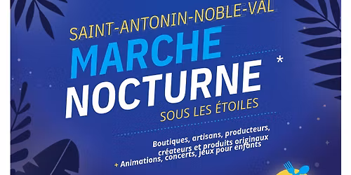 March\u00e9 Nocturne de Saint Antonin Noble Val 'Sous les \u00e9toiles' 2026 