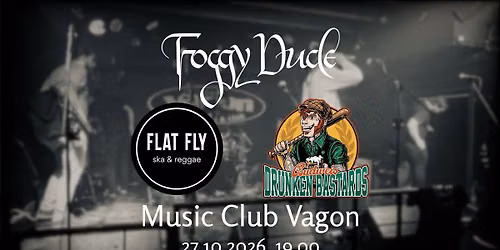 Keltsk\u00e9 \u00fater\u00fd: Foggy Dude + Flat Fly + Budweis Drunken Bastards