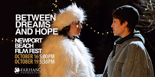 BETWEEN DREAMS AND HOPE - Orange County Premiere