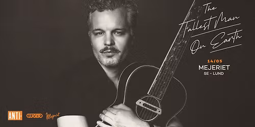 The Tallest Man On Earth - Mejeriet, Lund