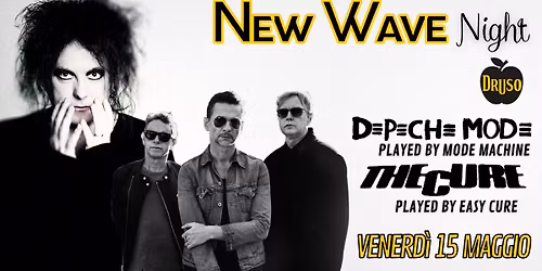 NEW WAVE NIGHT \u2726 Depeche Mode & The Cure | Tribute Night al Druso di Bergamo