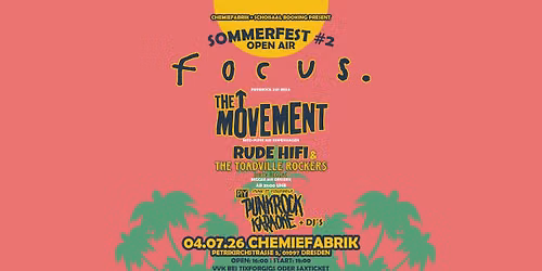 SOMMERFEST OpenAir #2: Focus. + Special Guest: The Movement,The Toadville Rockers