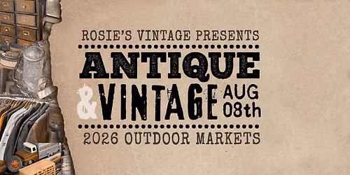 Rosie's Vintage Antique Outdoor Vendor Market