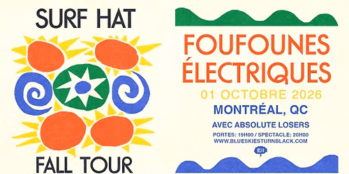SURF HAT + ABSOLUTE LOSERS - Montr\u00e9al