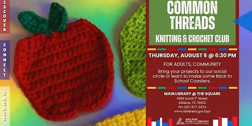 Common Threads: Knitting & Crochet Club (Main Library)