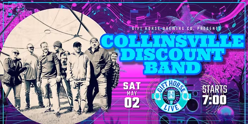Gift Horse Live Presents: Collinsville Discount Band
