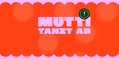 Mutti tanzt ab * XMAS Special * 100 Frei Prosecco