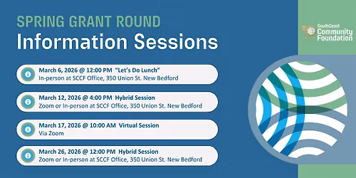 SouthCoast Community Foundation's Spring Grant Round Information Sessions