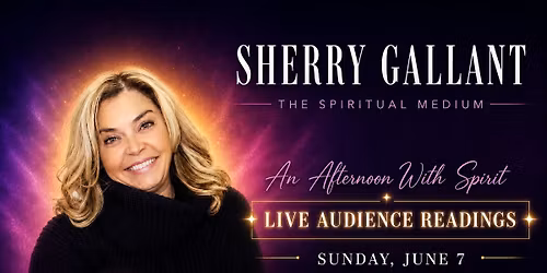 An Afternoon with Spirit Hosted by Sherry Gallant