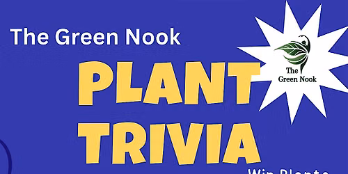 The Green Nook Plant Trivia
