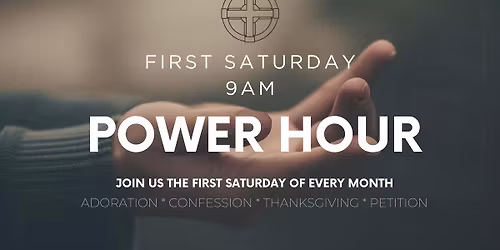 Power Hour-First Saturday Prayer