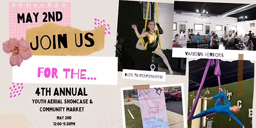 Aerial Arts Showcase & Community Market (4th Annual)