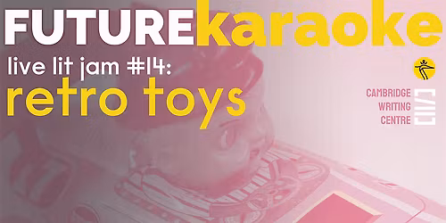 Future Karaoke: Retro Toys \/ Book Launch of Ragged Band of Travellers