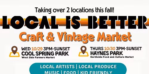 Local is Better Craft & Vintage Market at the West Side Farmers Market at Cool Spring Park