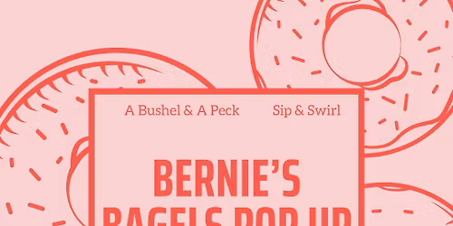 Bernie's Bagels Pop Up!