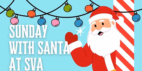 Sunday with Santa at SVA