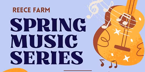 Reece Farm Spring Music Series: Kim & Curtis Jones