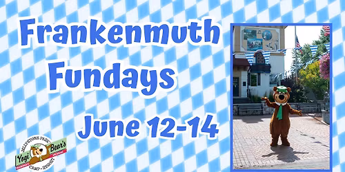 Frankenmuth Fundays