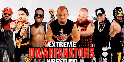 Extreme Dwarfanators Wrestling